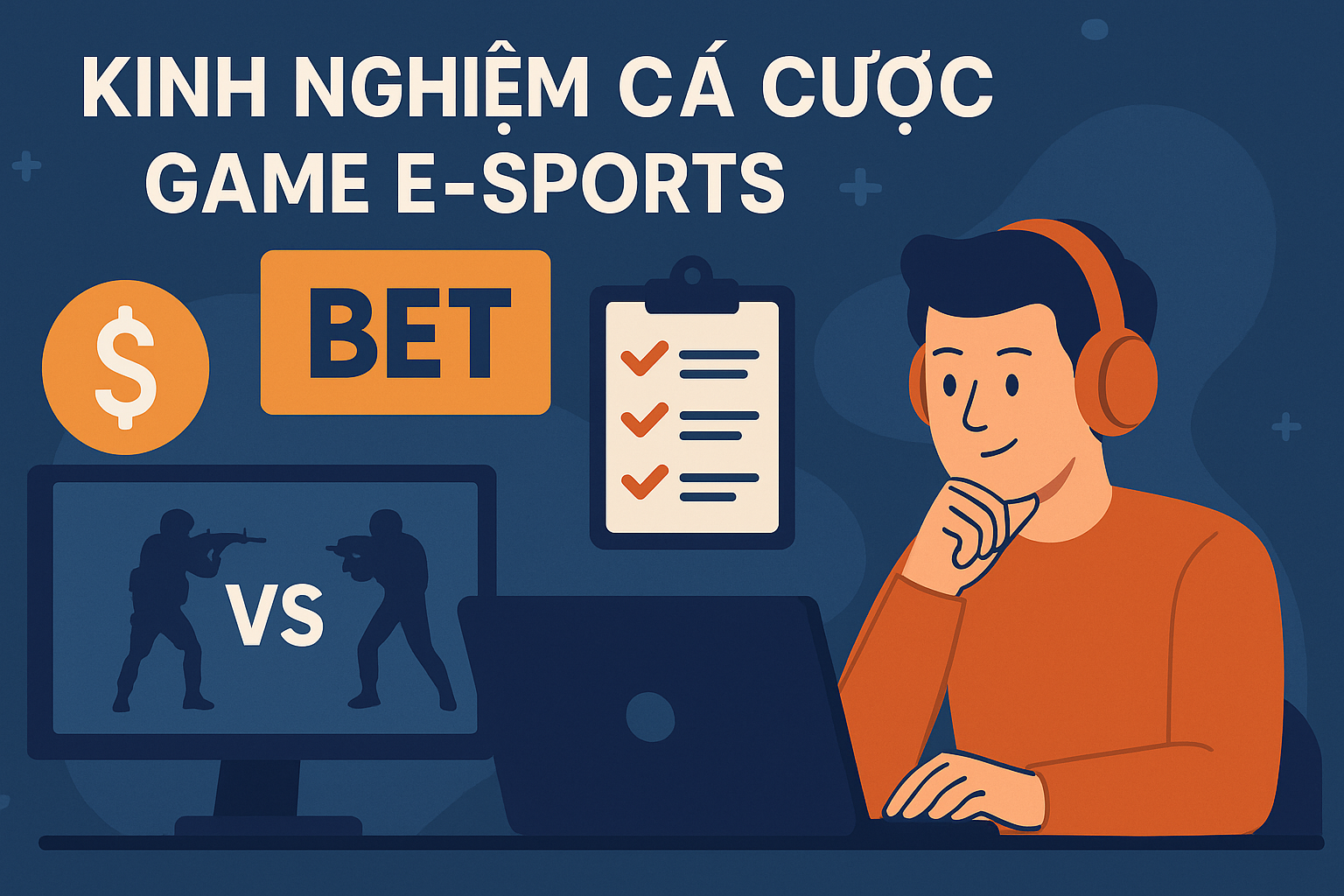 Kinh Nghiệm Cá Cược Game E-sports: Bí Quyết Thắng Lớn Cho Người Mới